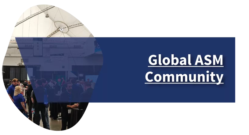 Click here to learn more about ASM Member Benefits that support a Global Community